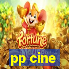 pp cine